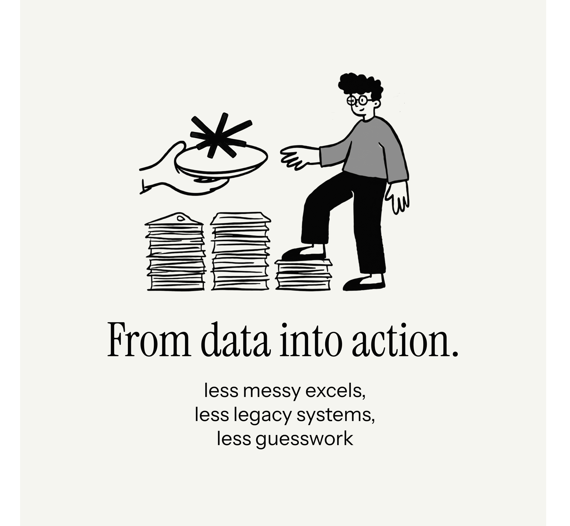 From data into action
